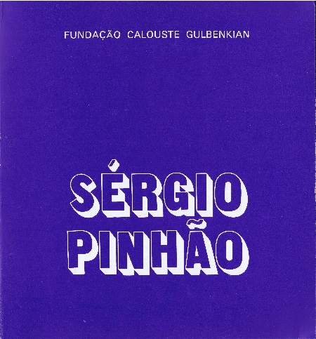 Sérgio Pinhão : [catálogo] / Fundação Calouste Gulbenkian